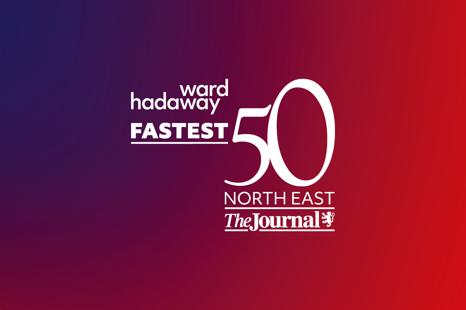 Ward Hadaway Fastest 50 North East The Journal